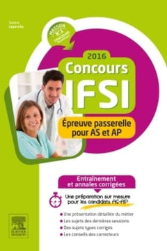 Concours IFSI 2016: Epreuve passerelle pour AS et AP, entraînement et annales corrigées