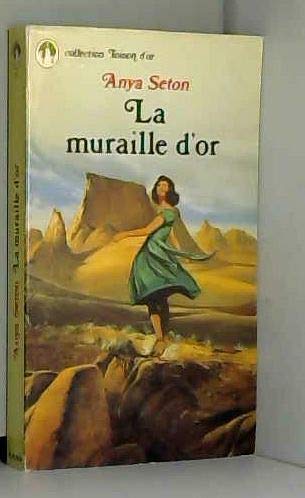 La Muraille d'or