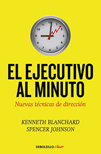 El ejecutivo al minuto: Nuevas técnicas de dirección (Clave)