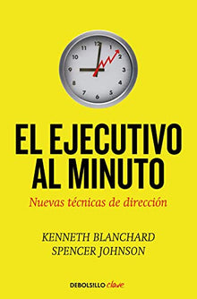 El ejecutivo al minuto: Nuevas técnicas de dirección (Clave)