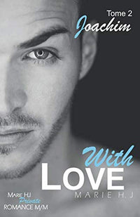With Love: Joachim