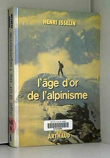 L'age d'or de l'alpinisme