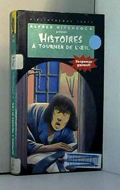 Histoires à tourner de l'oeil