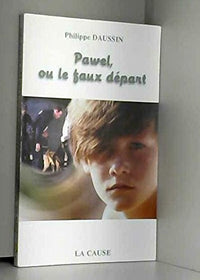 Pawel, ou le faux départ