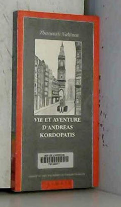 Vie et aventures d'Andreas Kordopatis
