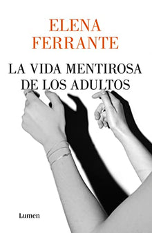 La vida mentirosa de los adultos (Narrativa)