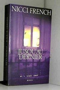 jusqu'au dernier