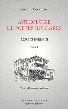 ANTHOLOGIE DE POETES BULGARES TOME 1