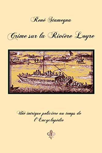 Crime sur la rivière Loyre