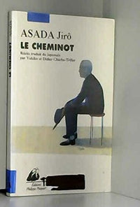 LE CHEMINOT suivi de LETTRE D'AMOUR