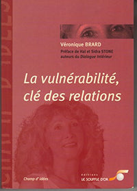 La vulnérabilité, clé des relations
