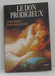 Le don prodigieux