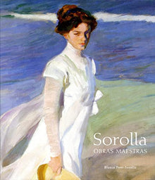 Sorolla: Obras Maestras