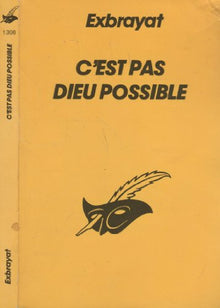 C'est pas Dieu possible !