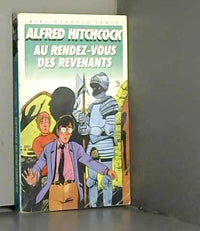 AU RENDEZ-VOUS DES REVENANTS