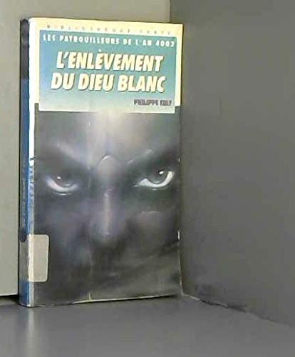 L'enlèvement du dieu blanc