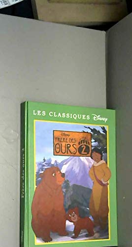 Frère des ours 2 (Les classiques Disney)