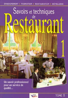 Savoir et techniques de restaurant, tome 1