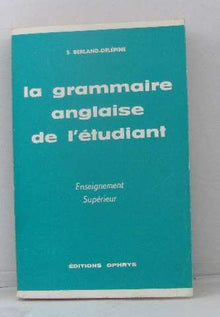 La grammaire anglaise de l'étudiant