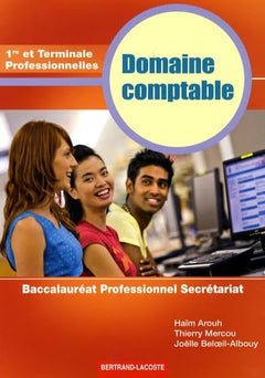 DOMAINE COMPTABLE BAC PRO SECRETARIAT - 1RE ET TERM PROFESSIONNELLES