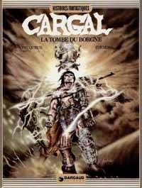 Légendes du Chevalier Cargal, tome 1 : La tombe du borgne