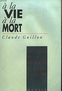A la vie, à la mort