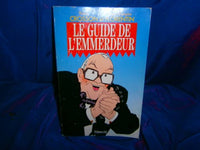 Le guide de l'emmerdeur
