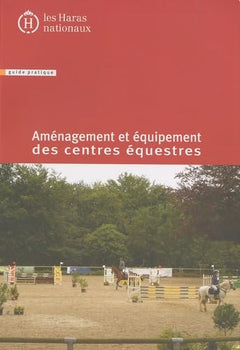 Aménagement et équipement des centres équestres