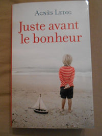 Juste avant le bonheur