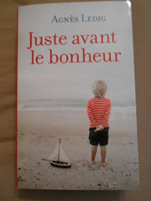 Juste avant le bonheur