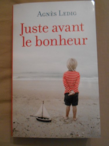 Juste avant le bonheur