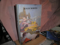 La Grande Vie