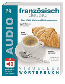 Visuelles Wörterbuch Französisch Deutsch: Mit Audio-App - Jedes Wort gesprochen