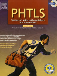 PHTLS: Secours et soins préhospitaliers aux traumatisés