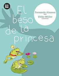 El beso de la princesa: 2 (Primeros Lectores)