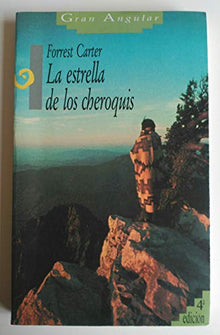 La estrella de los cheroquis (Coleccion Gran Angular)