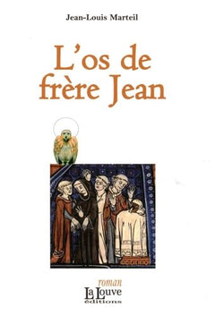 La Relique T. 2 - l'Os de Frere Jean