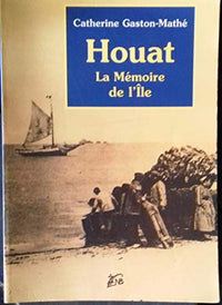 Houat, mémoire de l'île