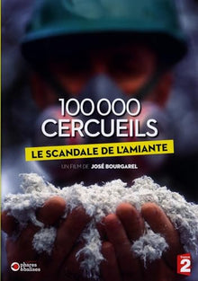 100 000 CERCUEILS - DVD LE SCANDALE DE L AMIANTE