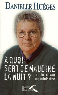 A quoi sert de maudire la nuit ?