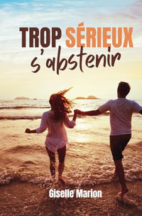 Trop sérieux s'abstenir