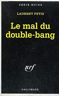 Le mal du double-bang