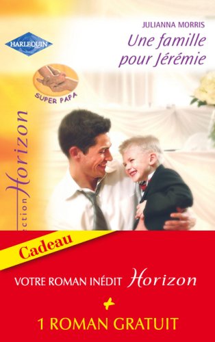 Une famille pour Jérémie - Mariage d'un jour