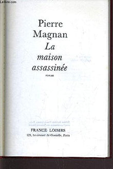La maison assassinée