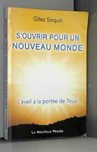 S'ouvrir pour un nouveau monde : L'éveil à la portée de tous