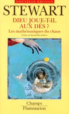 Dieu joue-t-il aux dés ? Les mathématiques du chaos