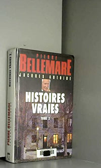 Histoires vraies (Tome 2)