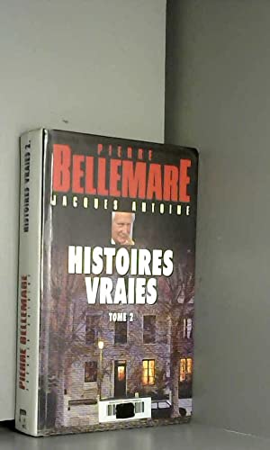 Histoires vraies (Tome 2)