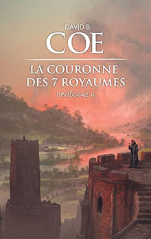La couronne des 7 royaumes - L'intégrale 4
