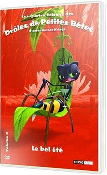 Les quatre saisons des drôles de petites bêtes : Le bel été